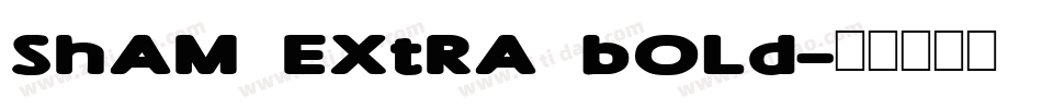 Sham Extra Bold字体转换